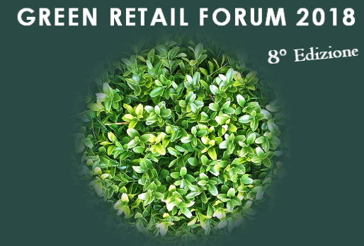 Come sarà il Green Retail Forum 2018?